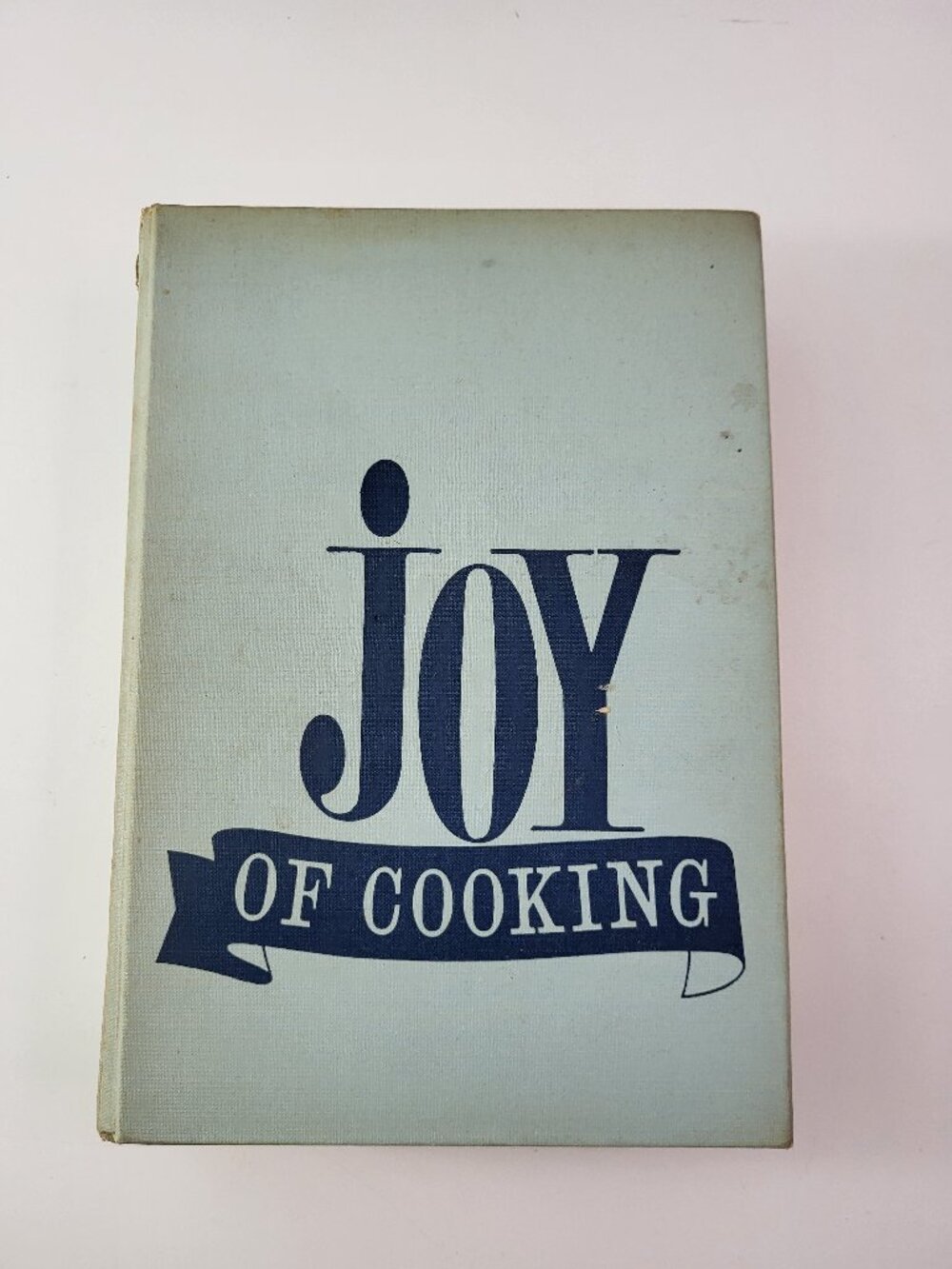 Joy of Cooking by Irma S. Rombauer and Marion Rombauer Becker